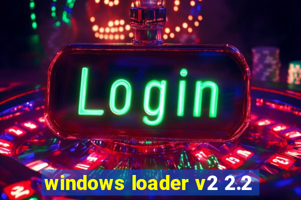 windows loader v2 2.2